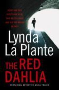 Cover: 9781849834346 | The Red Dahlia | Lynda La Plante | Taschenbuch | Englisch | 2011
