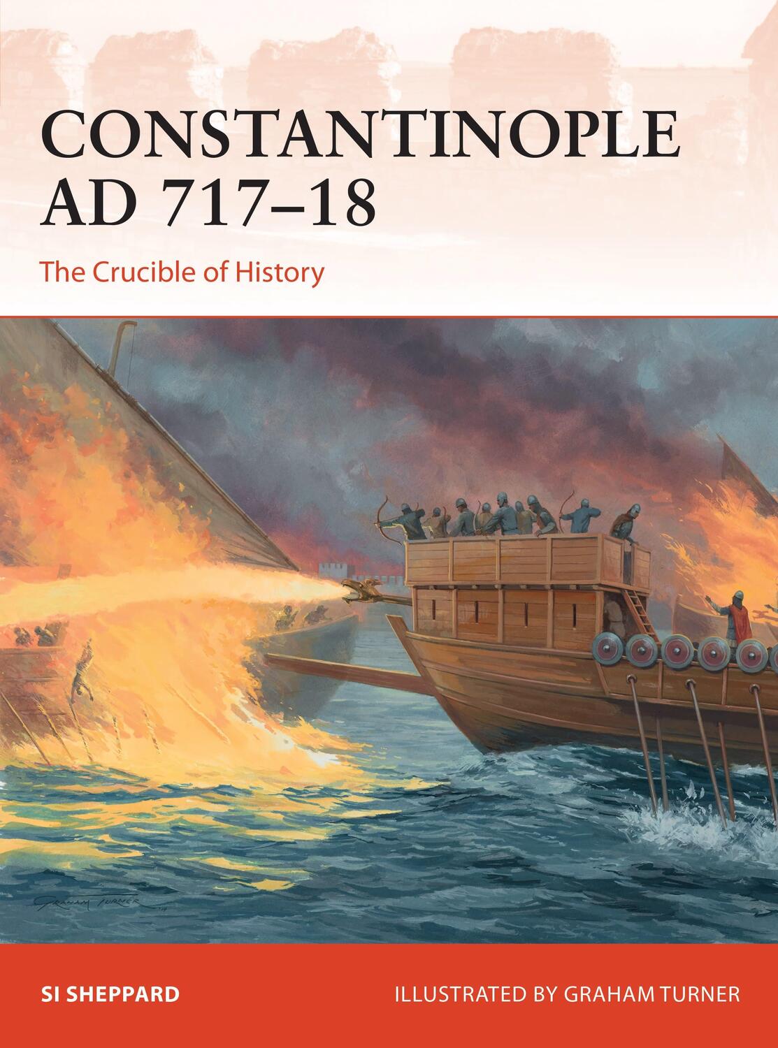 Cover: 9781472836922 | Constantinople AD 717-18 | The Crucible of History | Si Sheppard