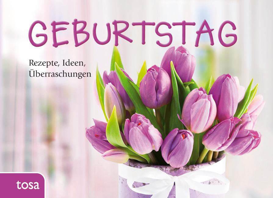 Cover: 9783863132538 | Geburtstag | Buch | 288 S. | Deutsch | 2012 | Tosa GmbH