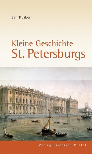 Cover: 9783791722276 | Kleine Geschichte St. Petersburgs | Jan Kusber | Broschüre | 176 S.