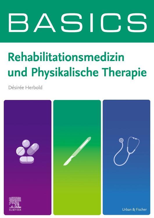 Cover: 9783437421631 | BASICS Rehabilitationsmedizin und Physikalische Therapie | Herbold