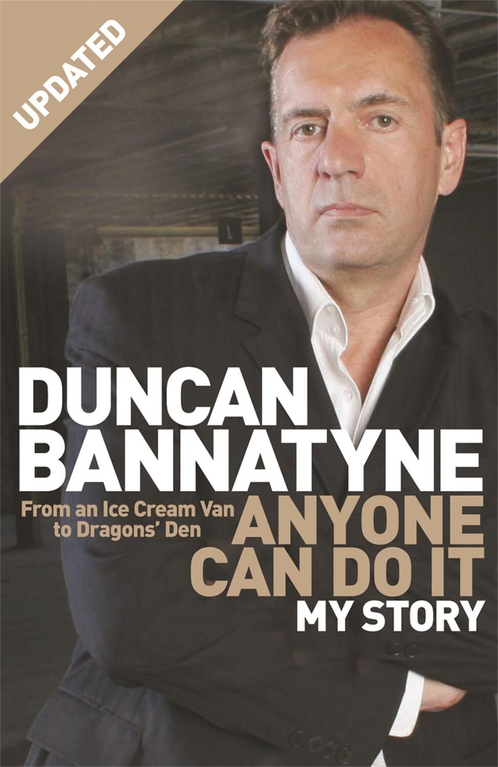 Cover: 9780752881898 | Anyone Can Do It | My Story | Duncan Bannatyne | Taschenbuch | 2007