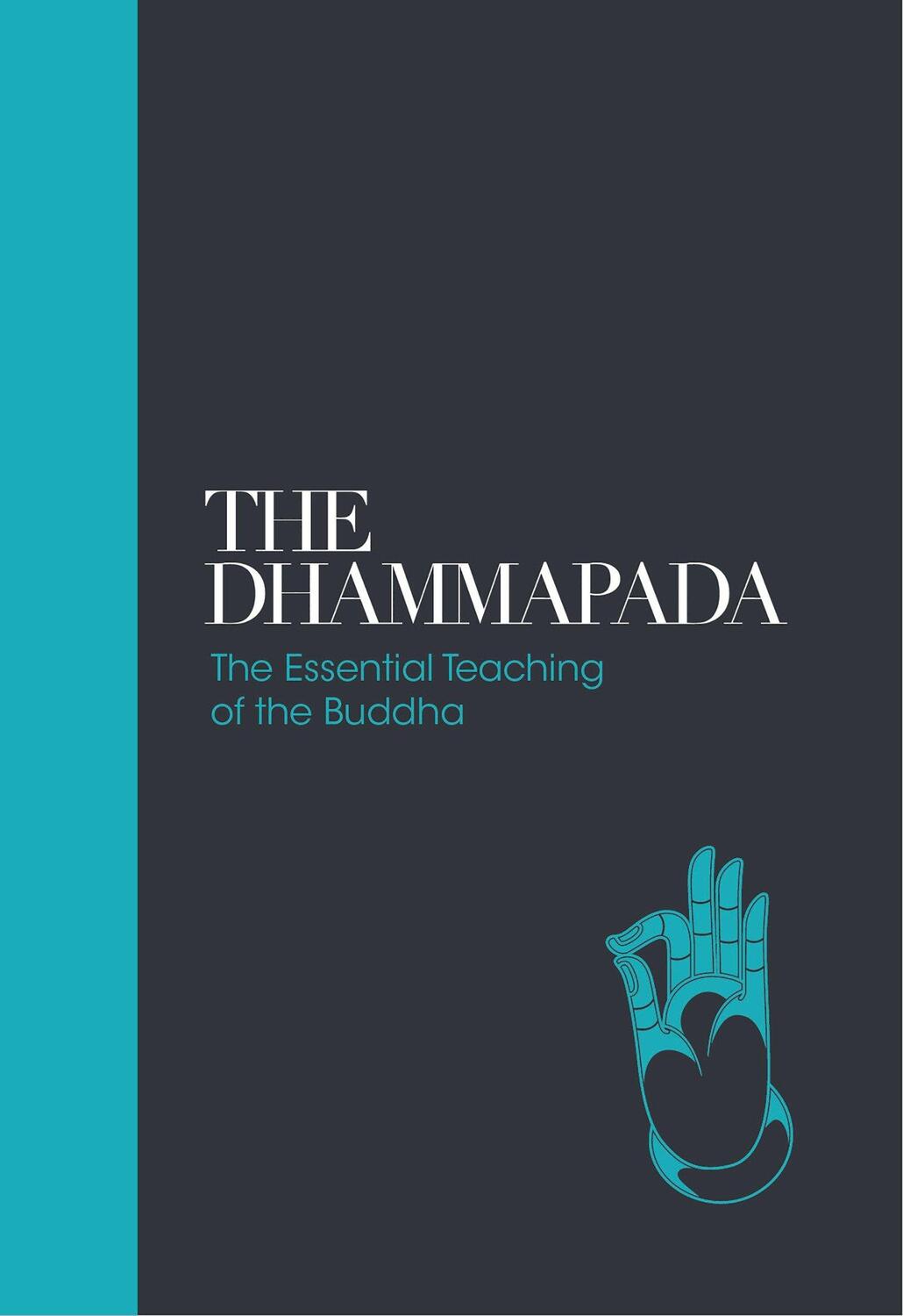 Cover: 9781780289694 | The Dhammapada | The Essential Teachings of the Buddha | Muller | Buch