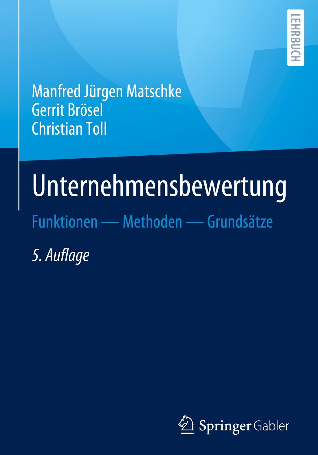 Cover: 9783658433390 | Unternehmensbewertung | Funktionen ¿ Methoden ¿ Grundsätze | Buch
