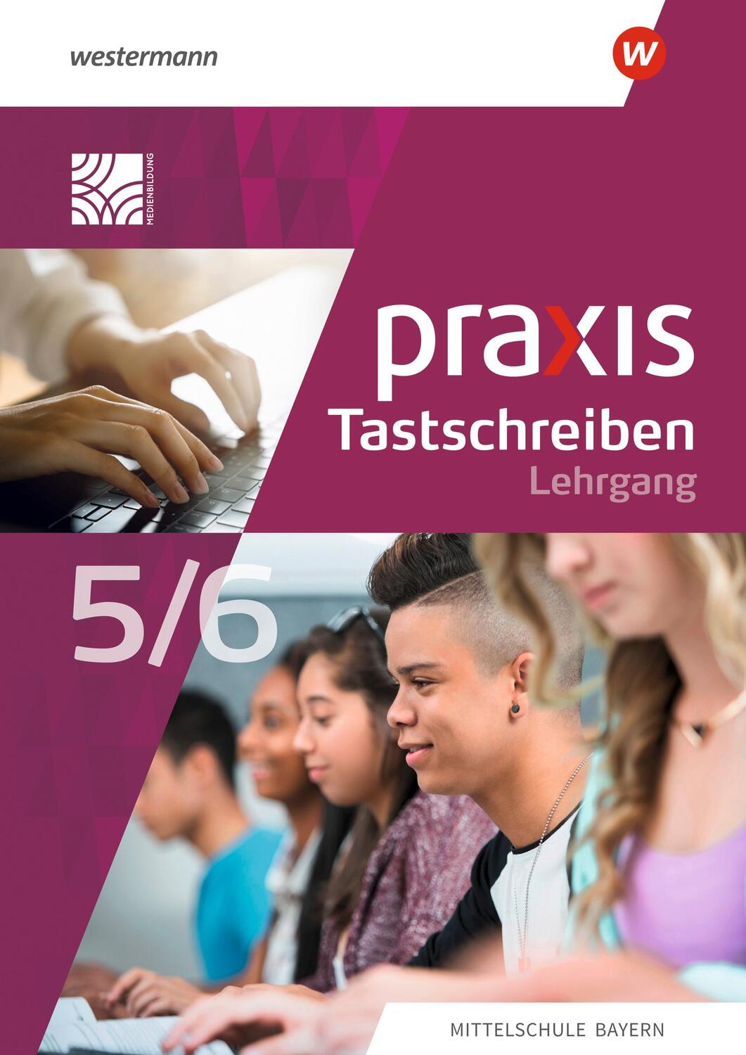 Cover: 9783141171891 | Praxis Tastschreiben. Für Mittelschulen in Bayern. Lehrgang...