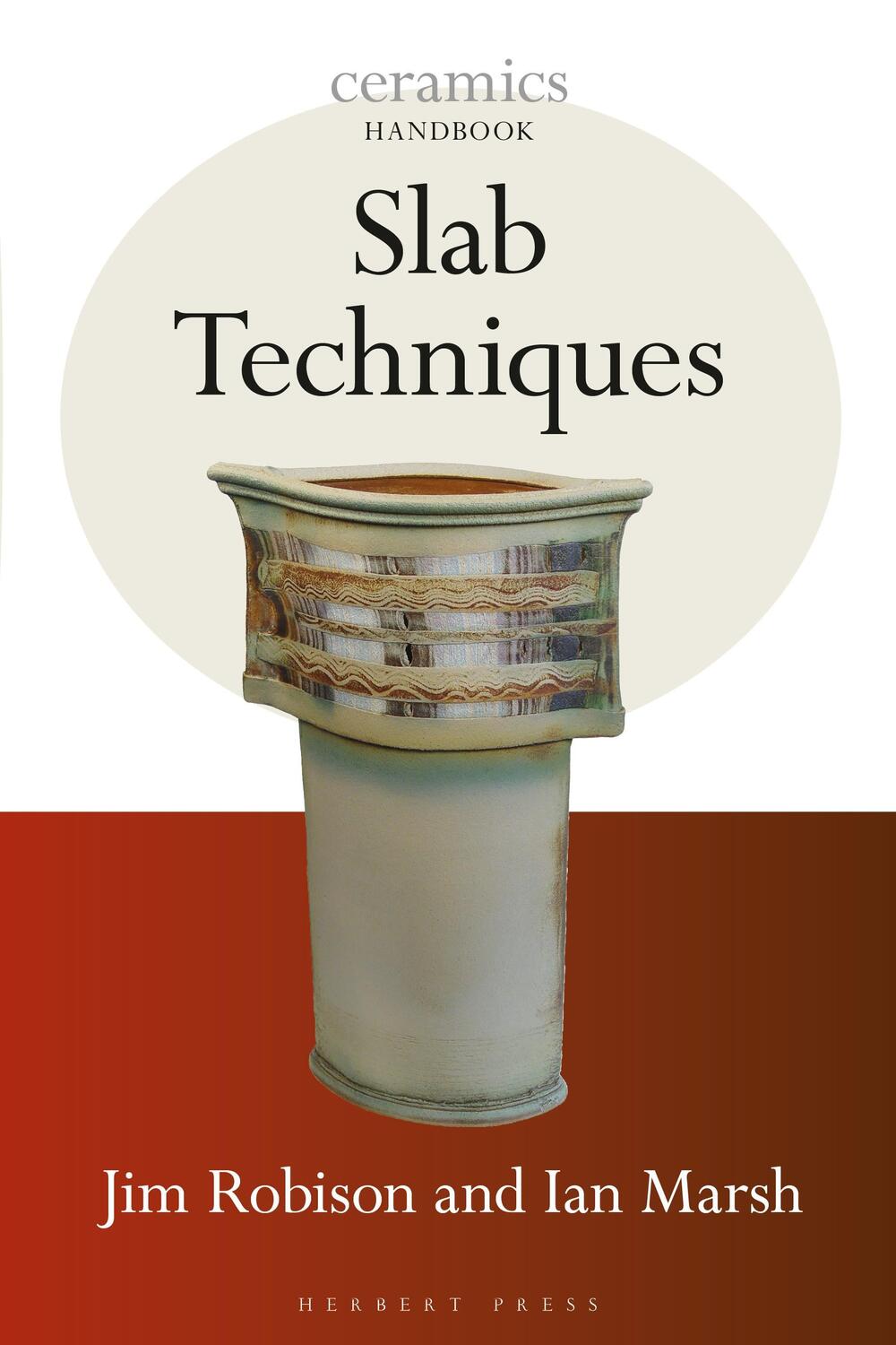 Cover: 9781789940244 | Slab Techniques | Ian Marsh (u. a.) | Taschenbuch | Ceramics Handbooks
