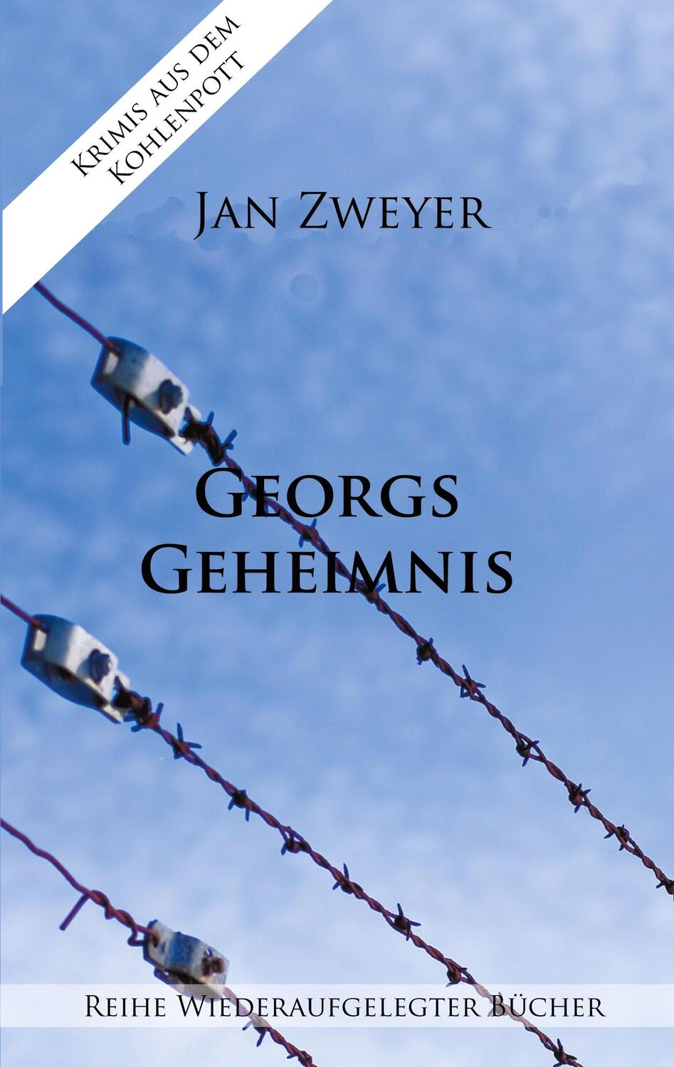 Cover: 9783752673319 | Georgs Geheimnis | Jan Zweyer | Taschenbuch | Books on Demand