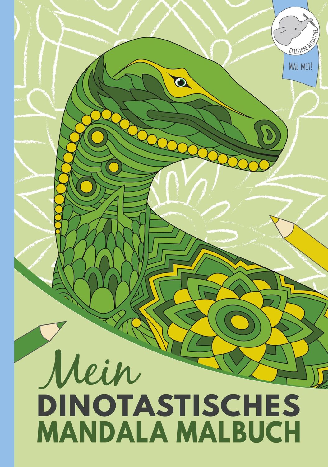 Cover: 9783903941700 | Mein dinotastisches Mandala Malbuch | Christoph Alexander | Buch