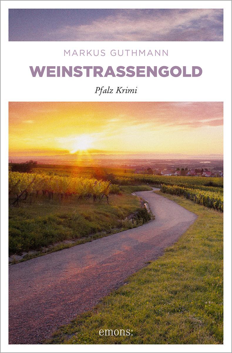 Cover: 9783954511495 | Weinstraßengold | Markus Guthmann | Taschenbuch | Benedikt Röder