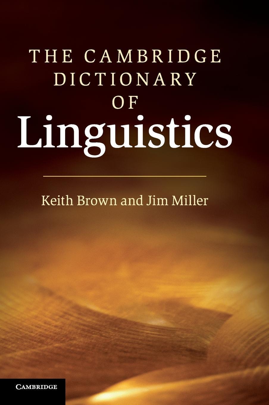 Cover: 9780521766753 | The Cambridge Dictionary of Linguistics | Keith Brown (u. a.) | Buch