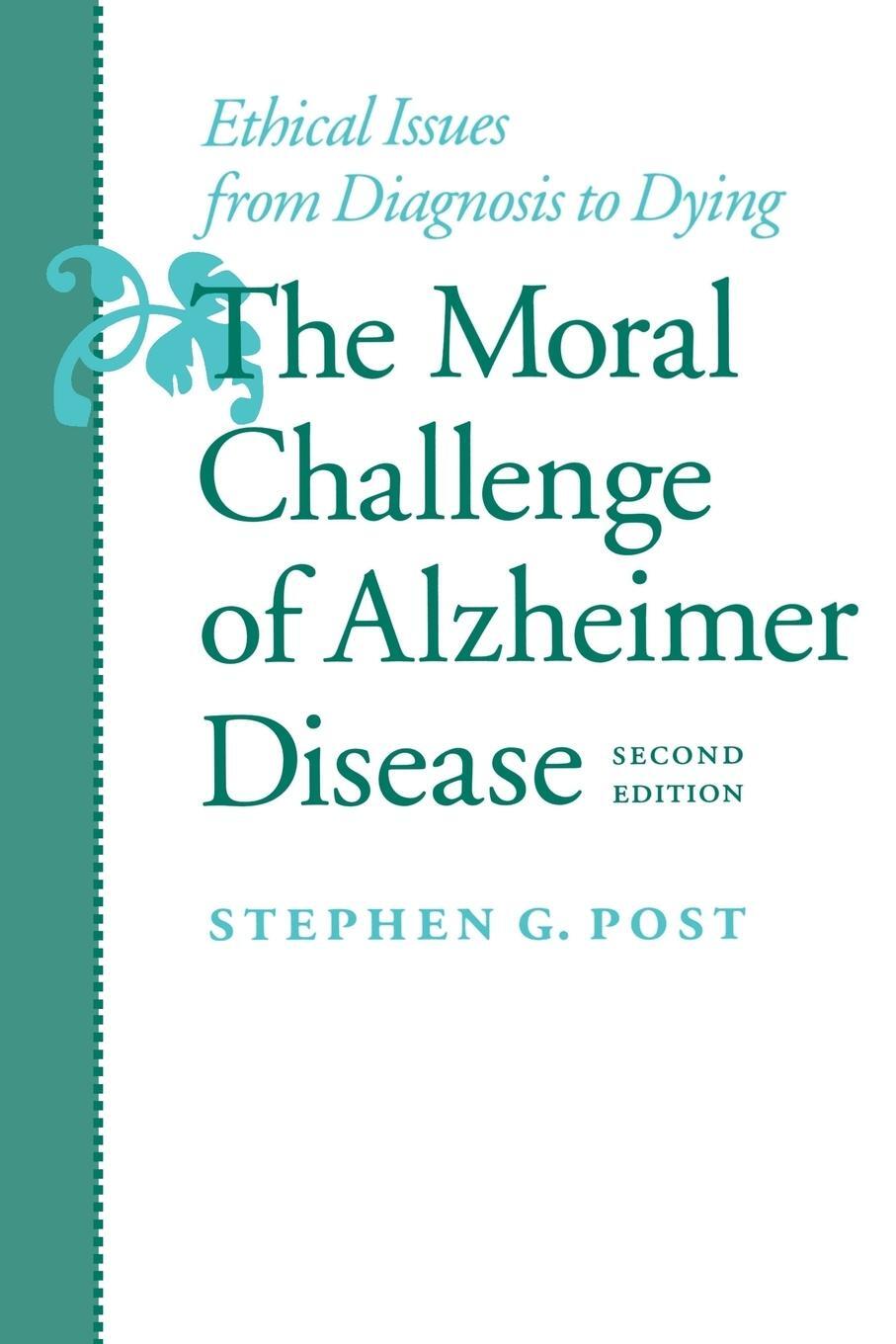 Cover: 9780801864100 | The Moral Challenge of Alzheimer Disease | Stephen Garrard Post | Buch
