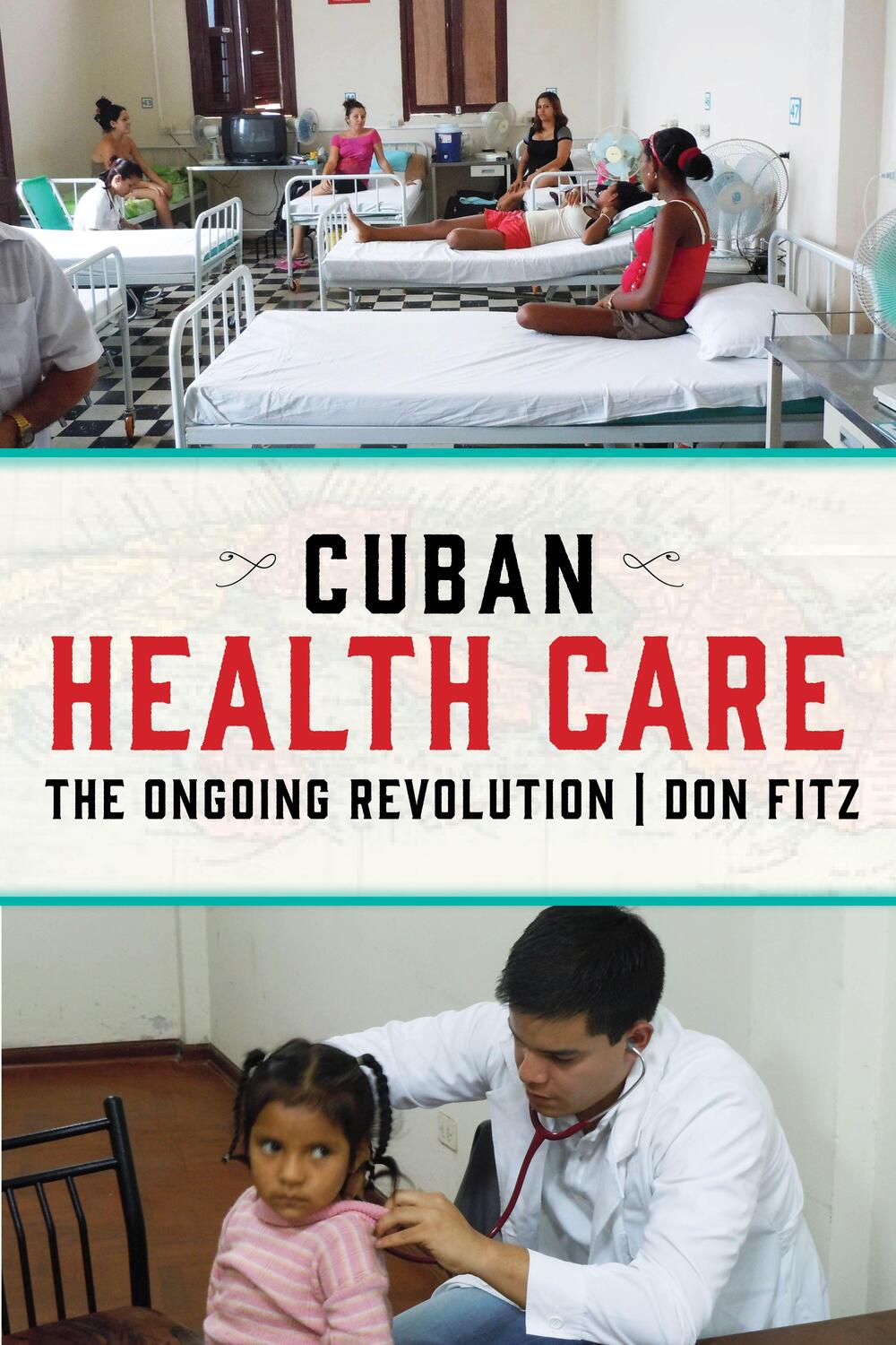 Cover: 9781583678602 | Cuban Health Care | The Ongoing Revolution | Don Fitz | Taschenbuch