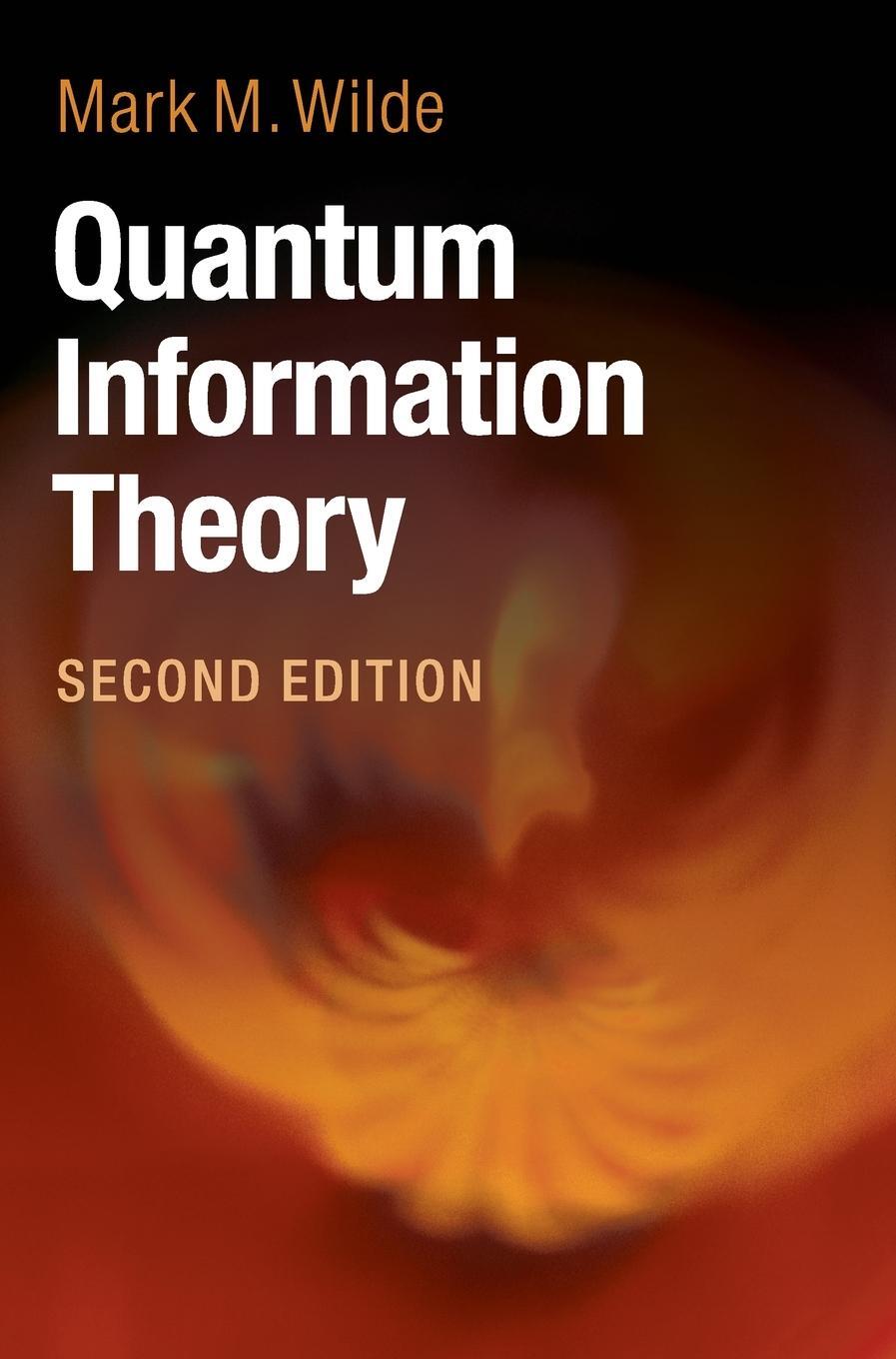 Cover: 9781107176164 | Quantum Information Theory | Mark M. Wilde | Buch | Englisch | 2018