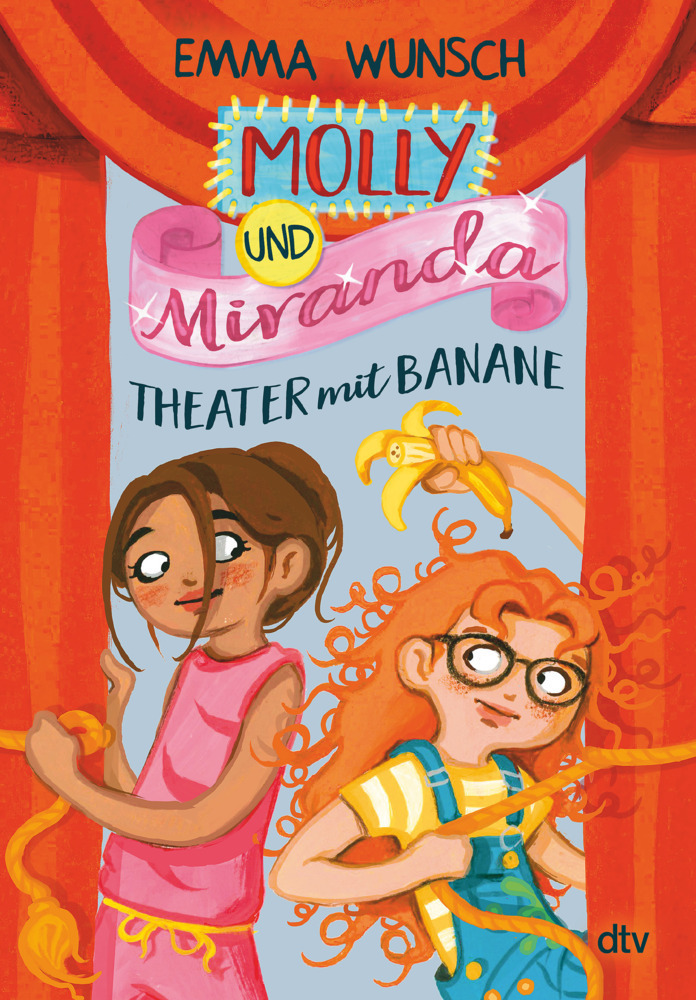 Cover: 9783423763554 | Molly und Miranda - Theater mit Banane | Emma Wunsch | Buch | 128 S.