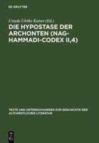Cover: 9783110190717 | Die Hypostase der Archonten (Nag-Hammadi-Codex II,4) | Kaiser | Buch