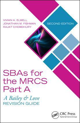 Cover: 9781138501997 | SBAs for the MRCS Part A: A Bailey & Love Revision Guide | Taschenbuch