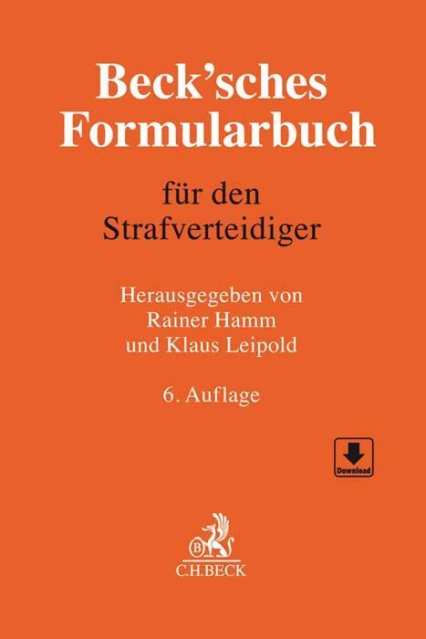 Cover: 9783406684517 | Beck'sches Formularbuch für den Strafverteidiger | Rainer Hamm (u. a.)
