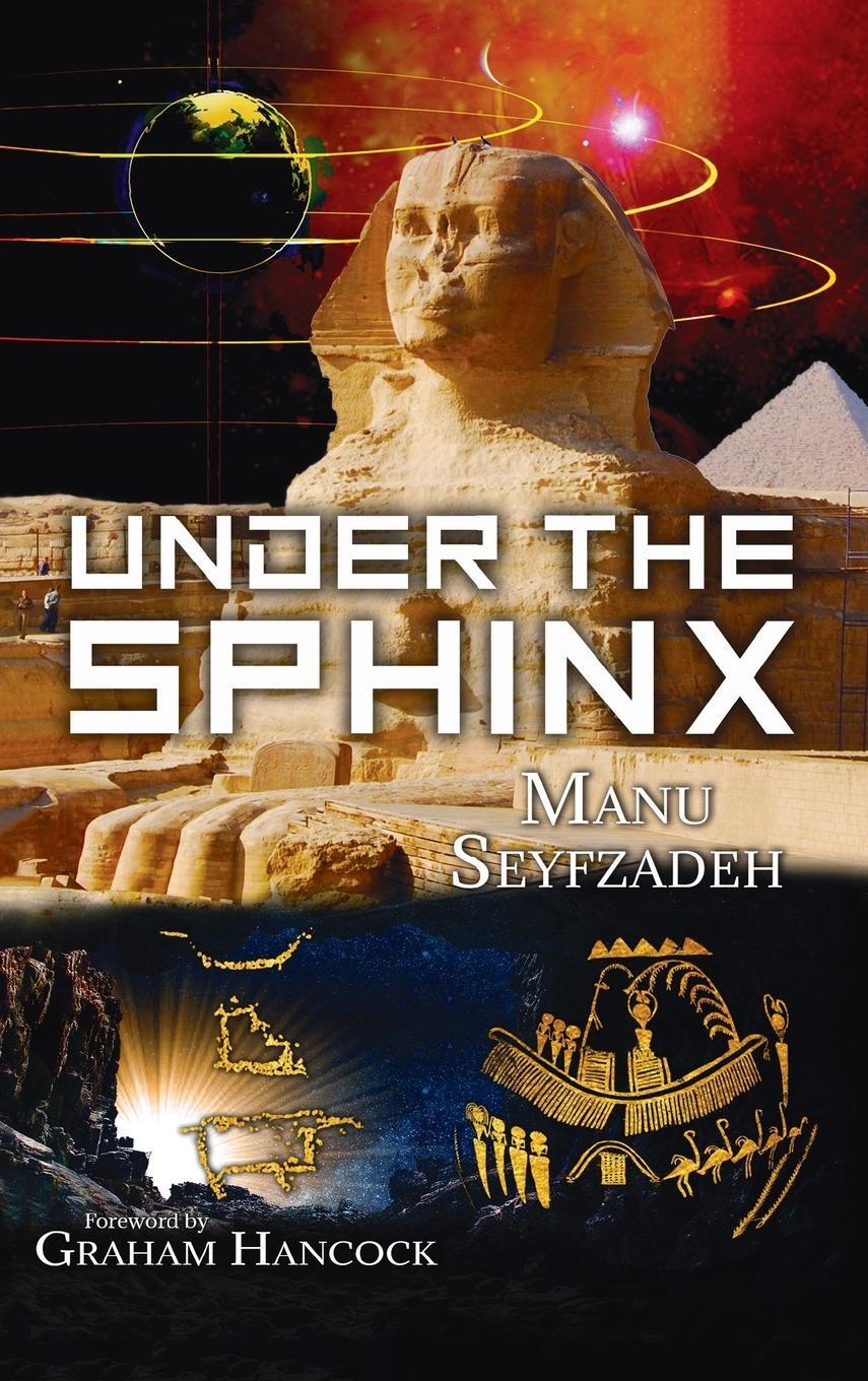 Cover: 9781948261630 | Under the Sphinx | Manu Seyfzadeh | Buch | HC gerader Rücken kaschiert