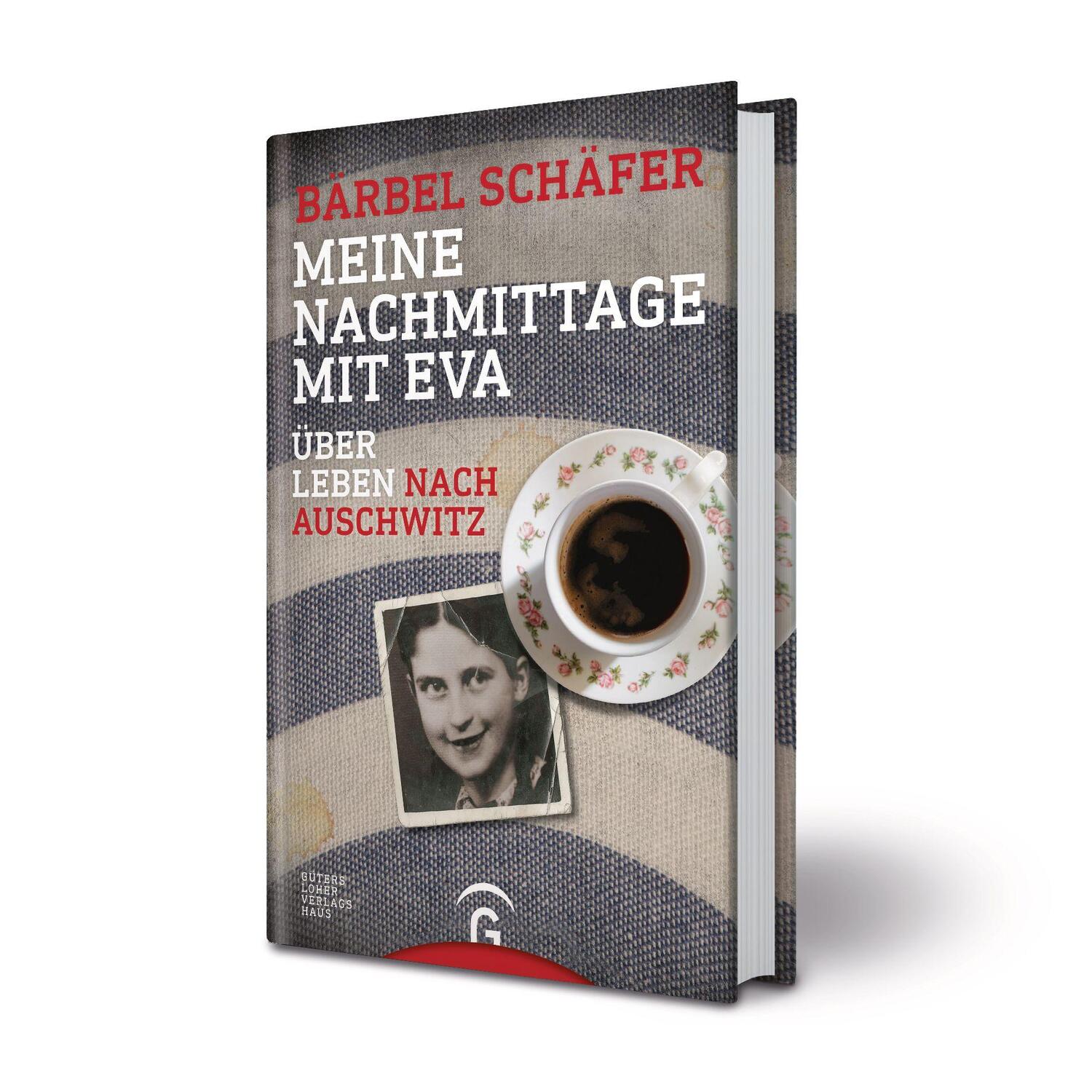 Bild: 9783579086859 | Meine Nachmittage mit Eva | Über Leben nach Auschwitz | Bärbel Schäfer