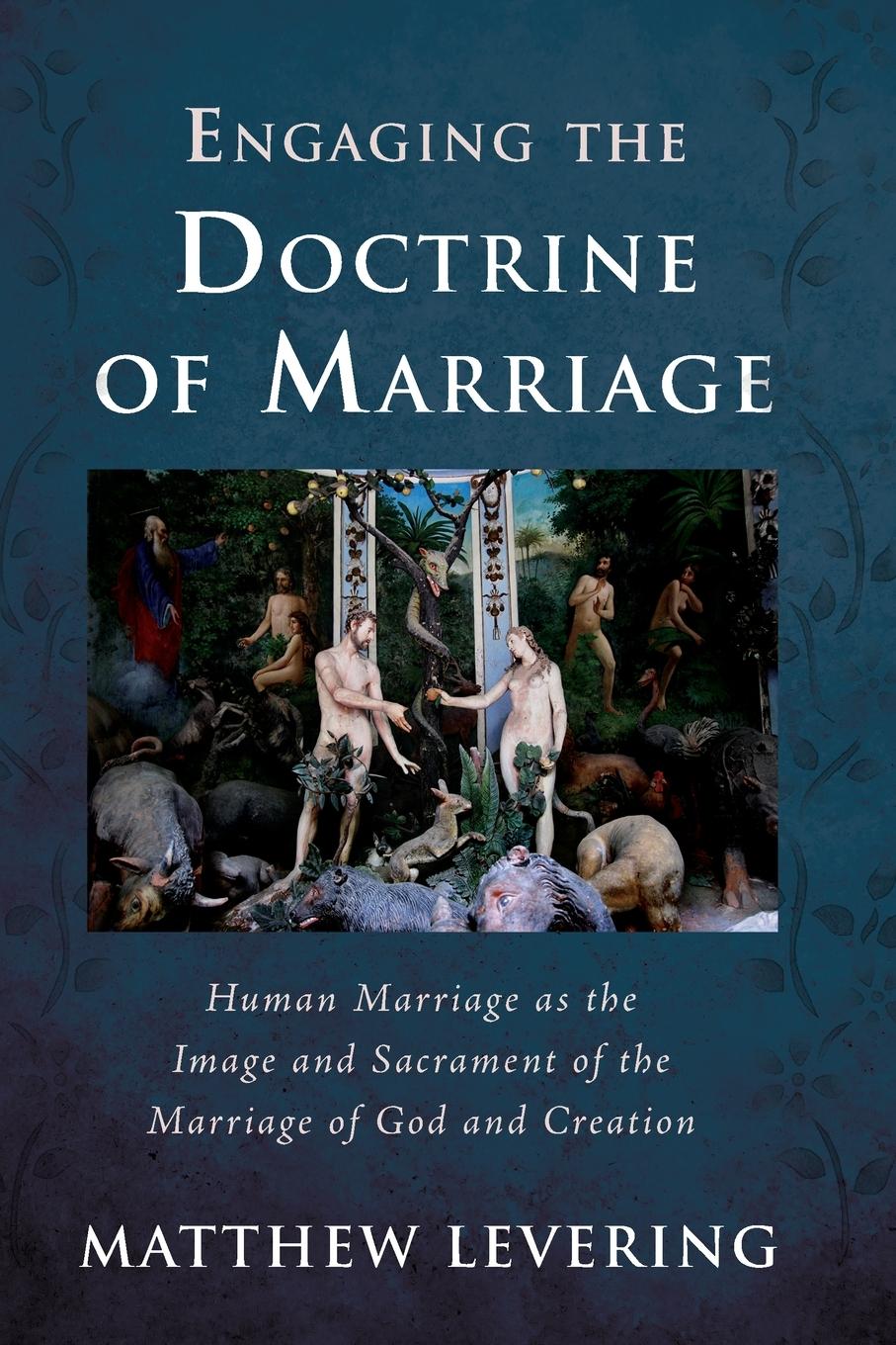 Cover: 9781725251939 | Engaging the Doctrine of Marriage | Matthew Levering | Taschenbuch