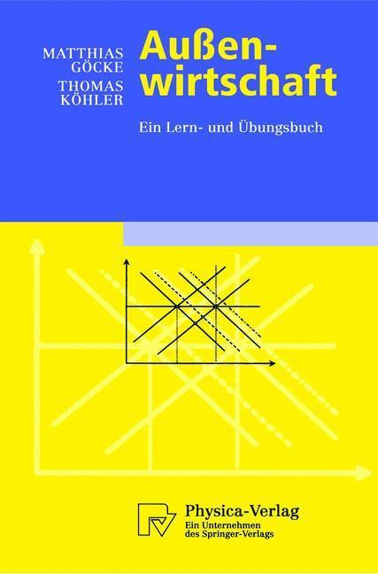 Cover: 9783790815054 | Außenwirtschaft | Ein Lern- und Übungsbuch | Thomas Köhler (u. a.)