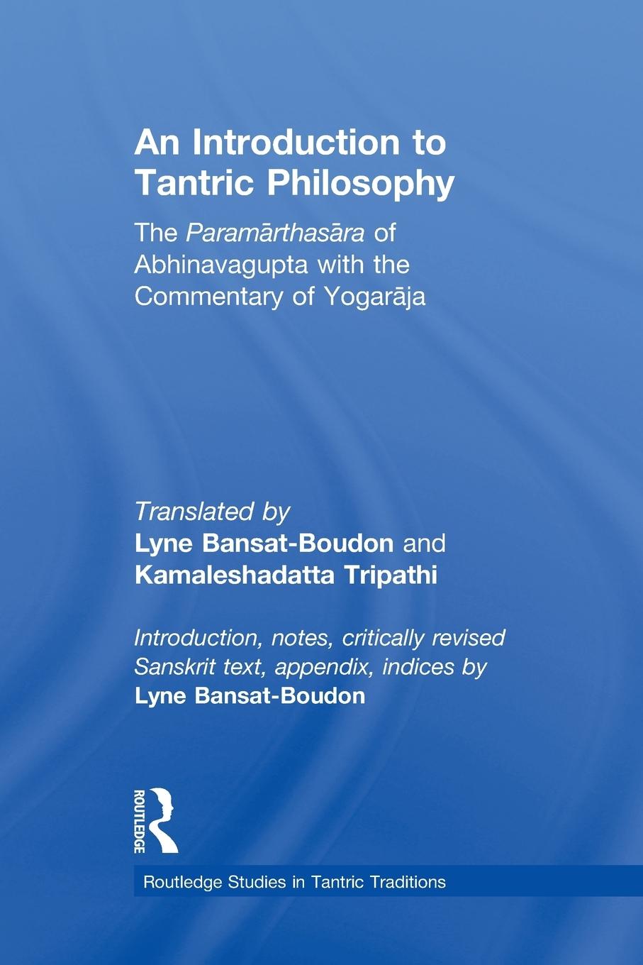 Cover: 9780415836951 | An Introduction to Tantric Philosophy | Lyne Bansat-Boudon (u. a.)