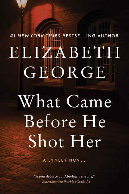 Cover: 9780062964151 | What Came Before He Shot Her | A Lynley Novel | Elizabeth George