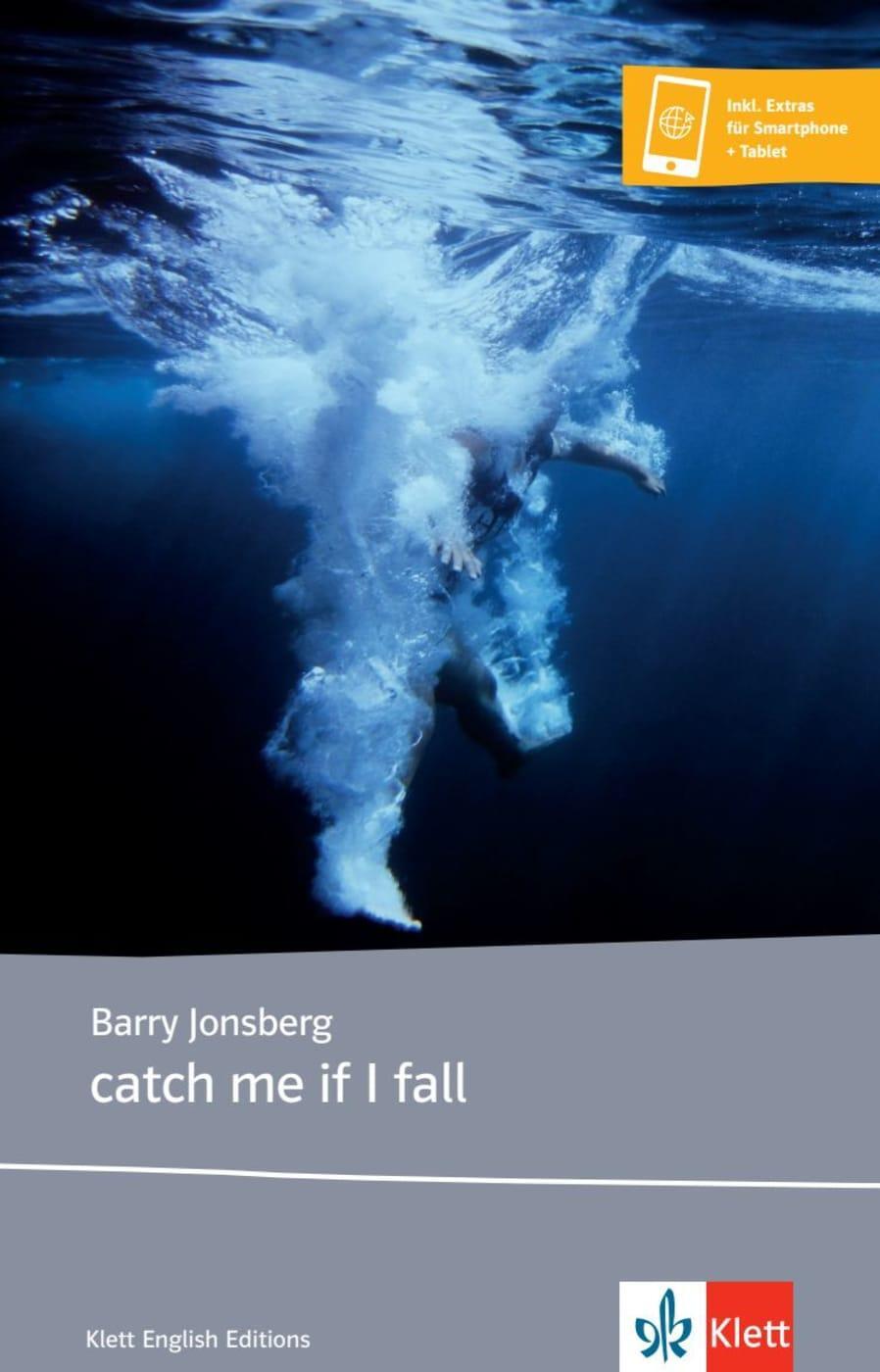 Cover: 9783125772885 | catch me if I fall | Lektüre mit digitalen Extras | Barry Jonsberg