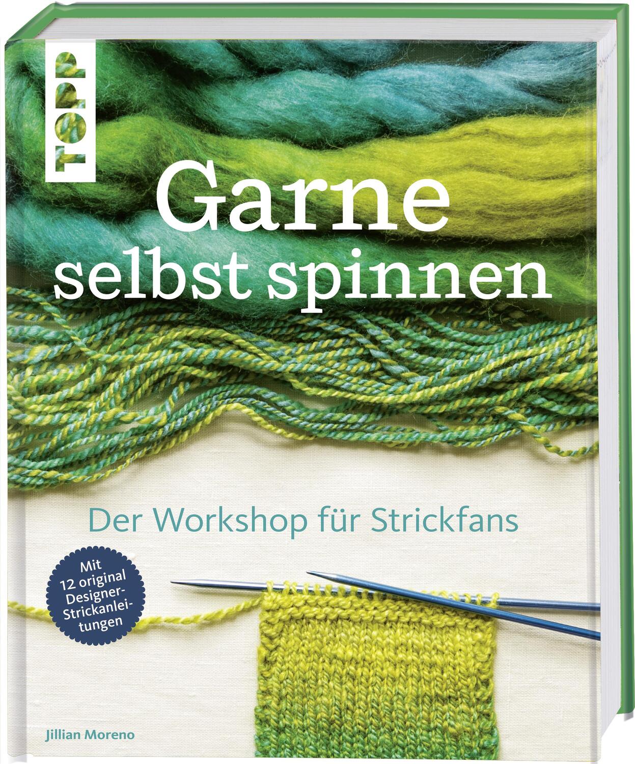 Cover: 9783772464997 | Garne selbst spinnen | Jillian Moreno | Buch | Deutsch | 2018 | Frech