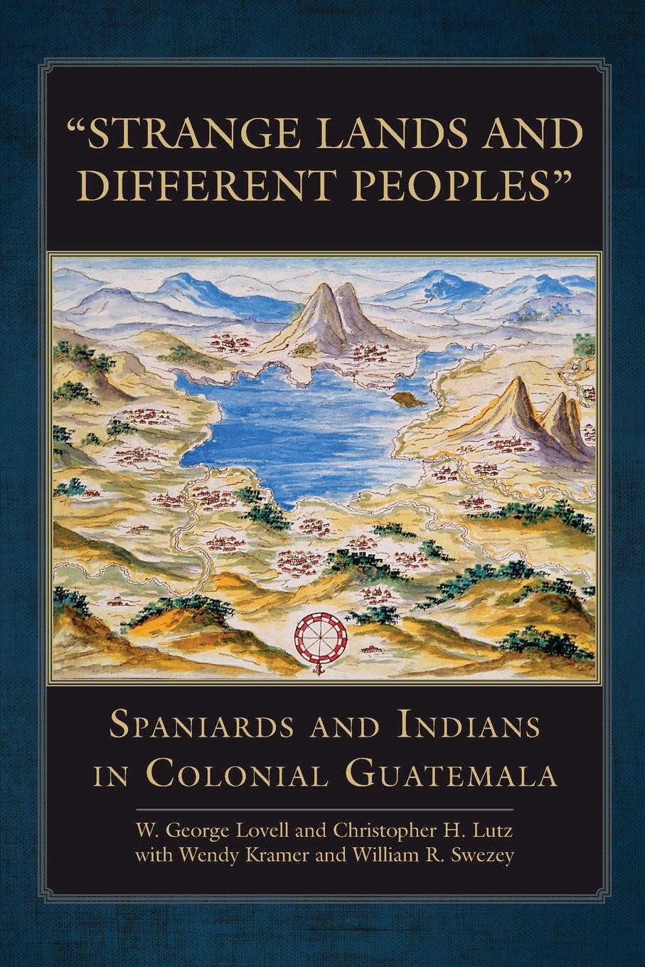 Cover: 9780806167152 | Strange Lands and Different Peoples | W. George Lovell (u. a.) | Buch