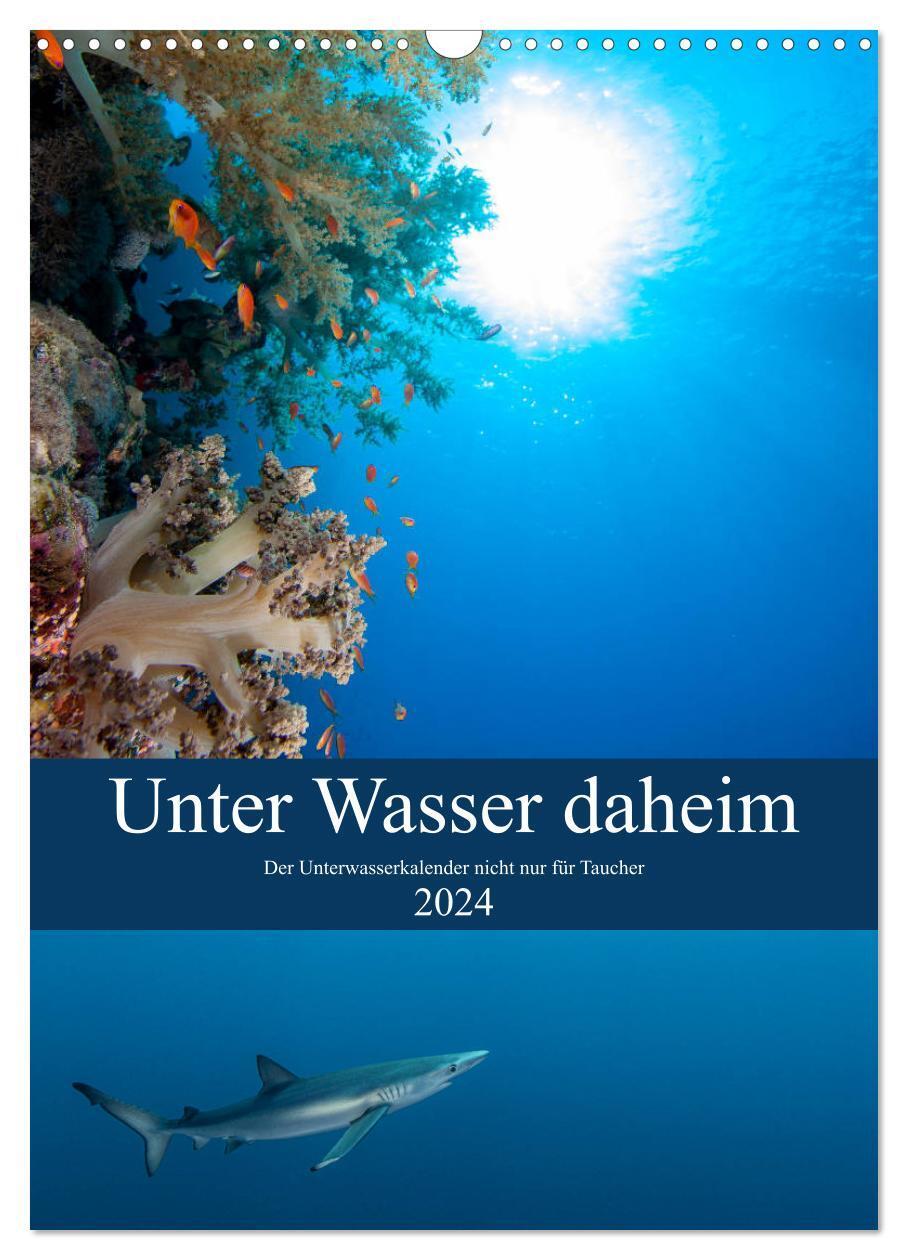 Cover: 9783675818910 | Unter Wasser daheim (Wandkalender 2024 DIN A3 hoch), CALVENDO...