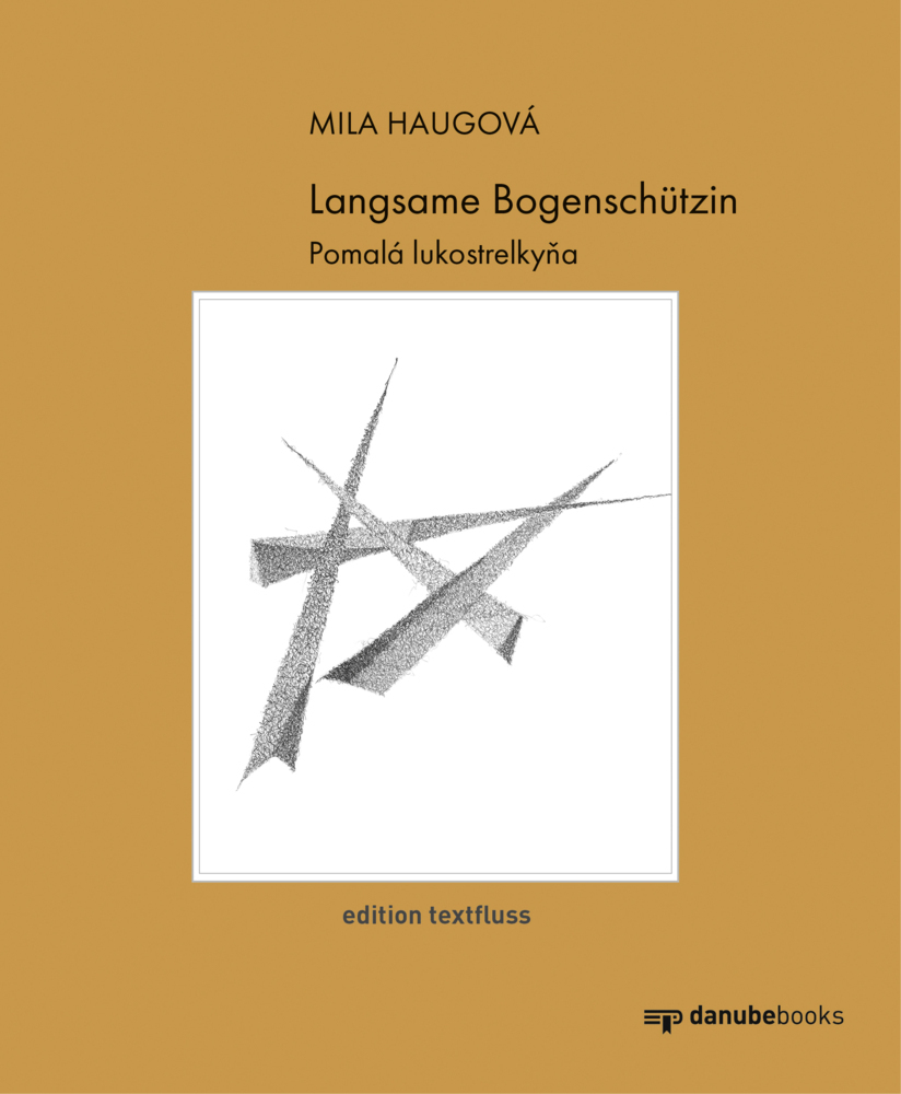 Cover: 9783946046097 | Langsame Bogenschützin | Pomalá lukostrelkyna | Mila Haugová | Buch