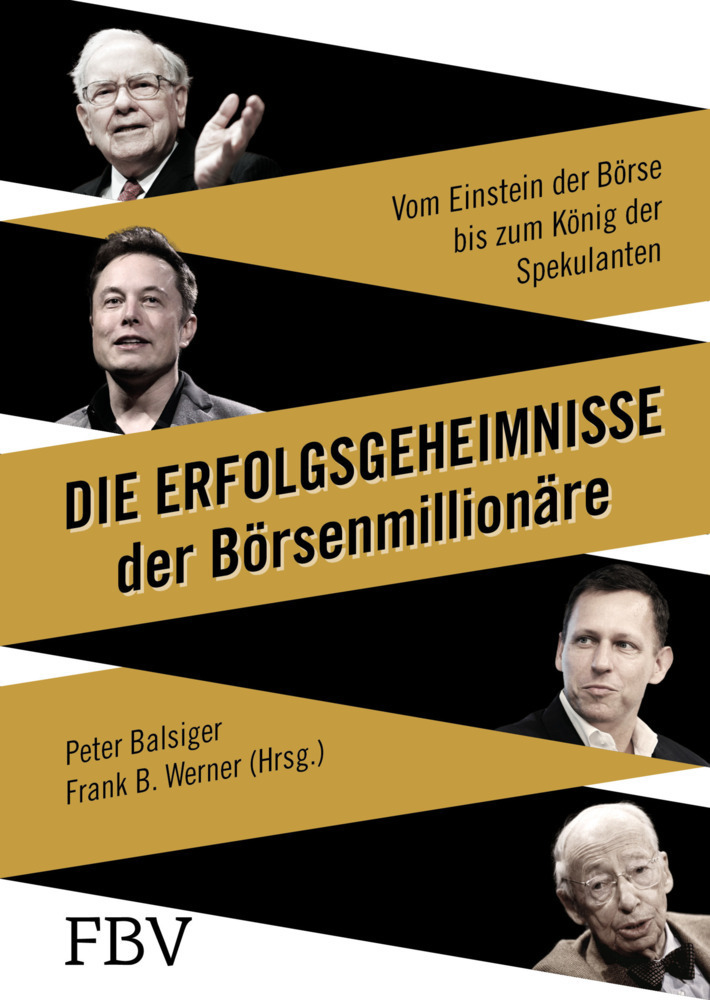 Cover: 9783898799744 | Die Erfolgsgeheimnisse der Börsenmillionäre | Peter Balsiger | Buch
