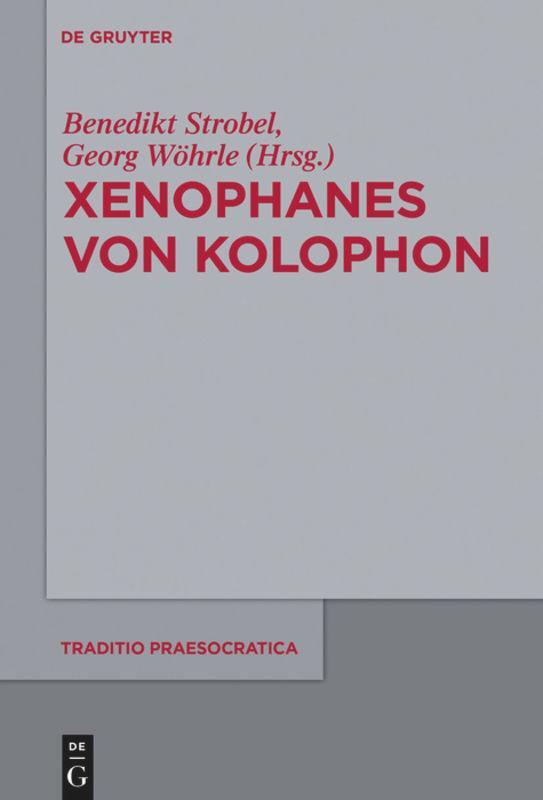 Cover: 9783110710113 | Xenophanes von Kolophon | Georg Wöhrle (u. a.) | Taschenbuch | Deutsch