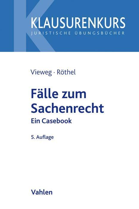 Cover: 9783800665709 | Fälle zum Sachenrecht | Ein Casebook | Klaus Vieweg (u. a.) | Buch