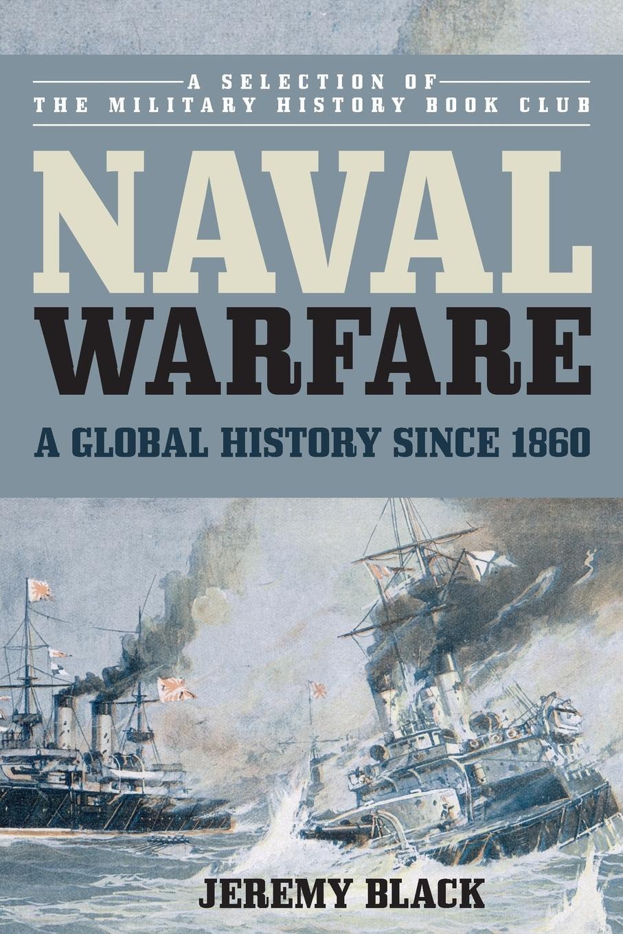 Cover: 9781442276314 | Naval Warfare | A Global History since 1860 | Jeremy Black | Buch