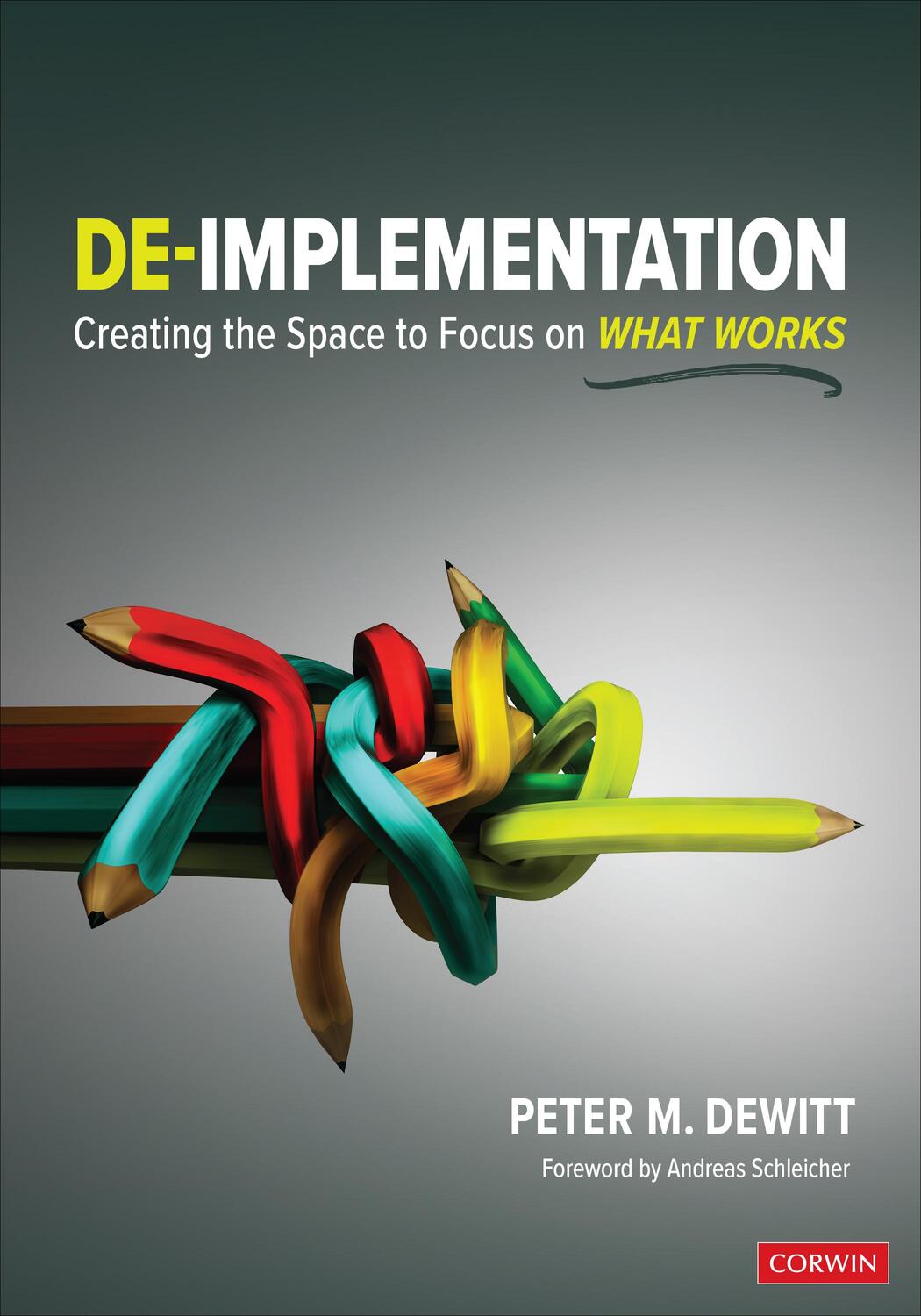 Cover: 9781071885215 | De-Implementation | Creating the Space to Focus on What Works | DeWitt