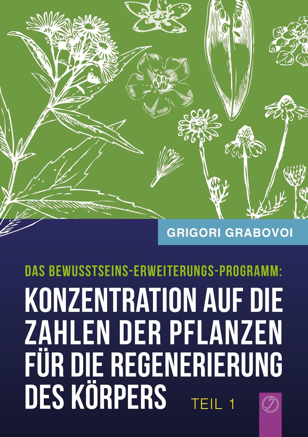 Cover: 9783735757678 | Konzentration auf die Zahlen der Pflanzen für die Regenerierung des...