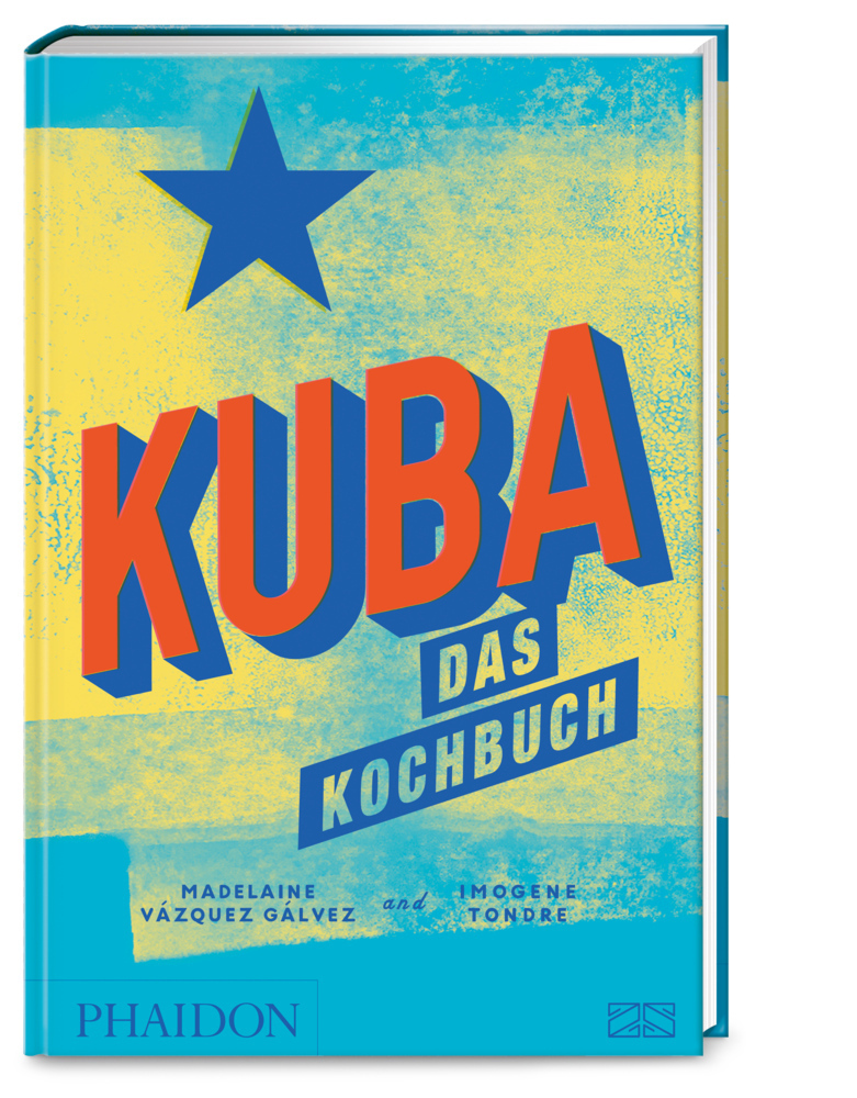 Cover: 9783947426058 | Kuba - Das Kochbuch | Madelaine Vázquez Gálvez (u. a.) | Buch | 432 S.