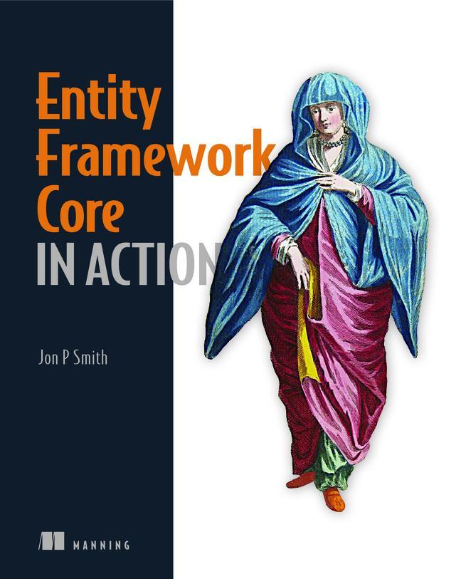 Cover: 9781617294563 | Entity Framework Core in Action | Jon Smith | Taschenbuch | Englisch