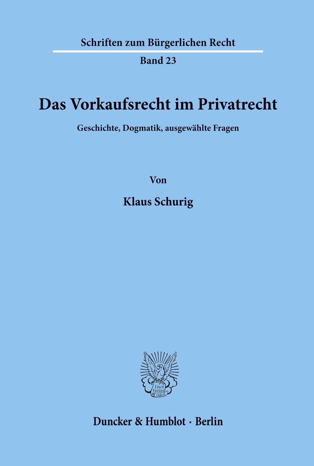 Cover: 9783428033416 | Das Vorkaufsrecht im Privatrecht. | Klaus Schurig | Taschenbuch | 1975