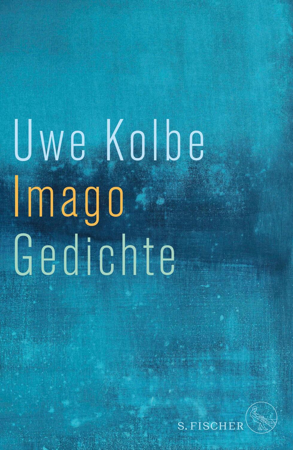 Cover: 9783103973228 | Imago | Gedichte | Uwe Kolbe | Buch | 112 S. | Deutsch | 2020