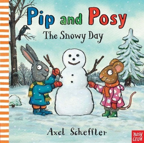 Cover: 9780857632968 | Pip and Posy: The Snowy Day | Axel Scheffler | Taschenbuch | Englisch