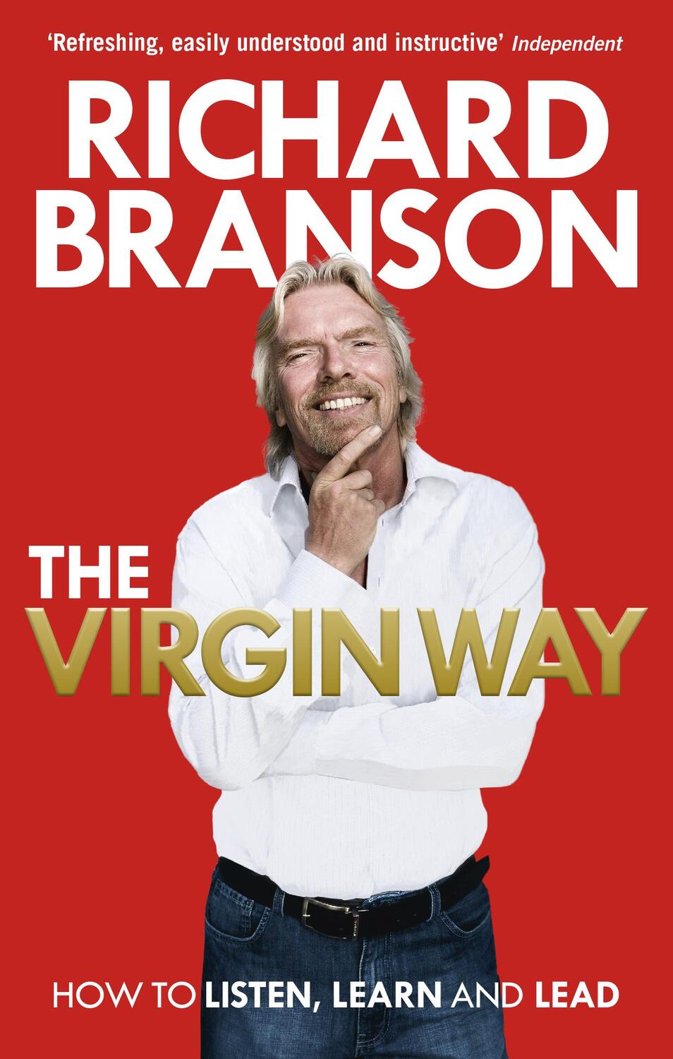 Cover: 9780753519899 | The Virgin Way | How to Listen, Learn, Laugh and Lead | Branson | Buch