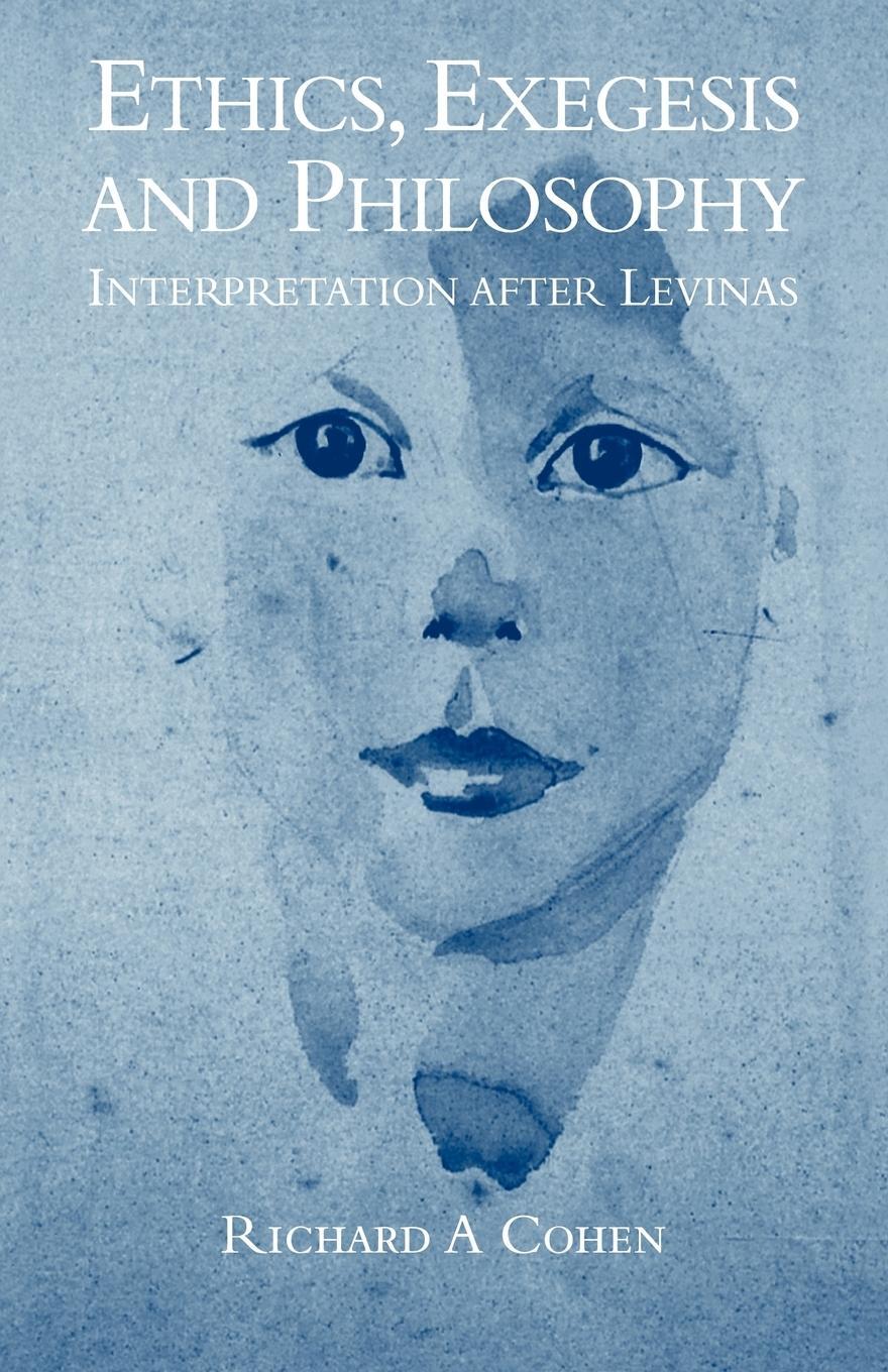Cover: 9780521047166 | Ethics, Exegesis and Philosophy | Interpretation After Levinas | Cohen