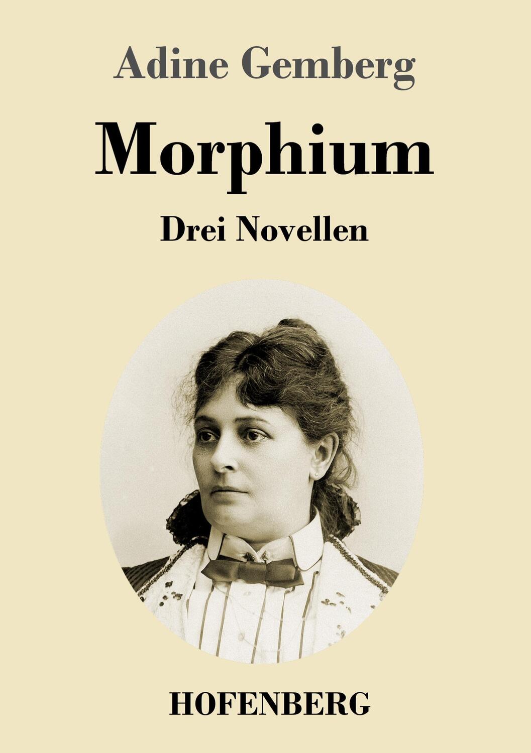 Cover: 9783743738881 | Morphium | Drei Novellen | Adine Gemberg | Taschenbuch | Paperback