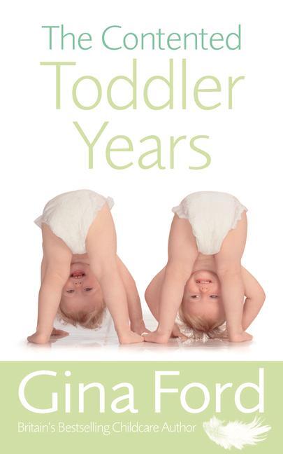 Cover: 9780091912666 | The Contented Toddler Years | Contented Little Baby Gina Ford | Buch