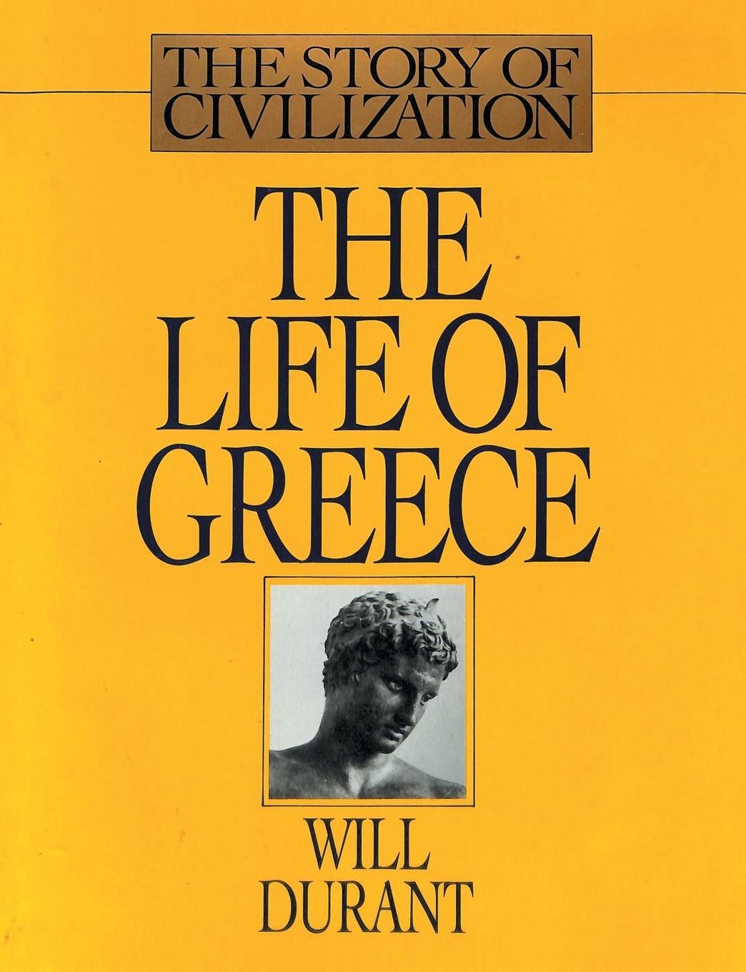 Cover: 9781684115556 | The Life of Greece | The Story of Civilization, Volume II | Durant
