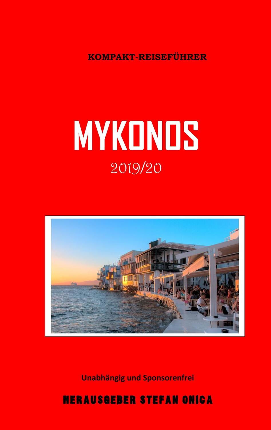 Cover: 9783748126072 | Mykonos 2019/20 | Kompaktführer | Stefan Onica | Taschenbuch