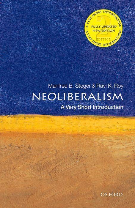 Cover: 9780198849674 | Neoliberalism: A Very Short Introduction | Manfred B. Steger (u. a.)